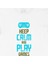 Turkuaz Keep Calm Play Game Tişört 2