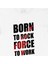 Born To Rock Force Tişört 2