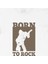 Born To Rock Tişört 2