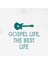 Gospel Life Tişört 2