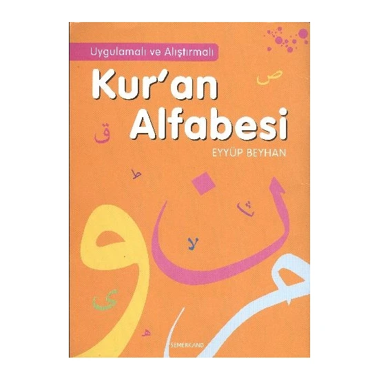 Kur'an Alfabesi / Uygulamalı ve Alıştırmalı