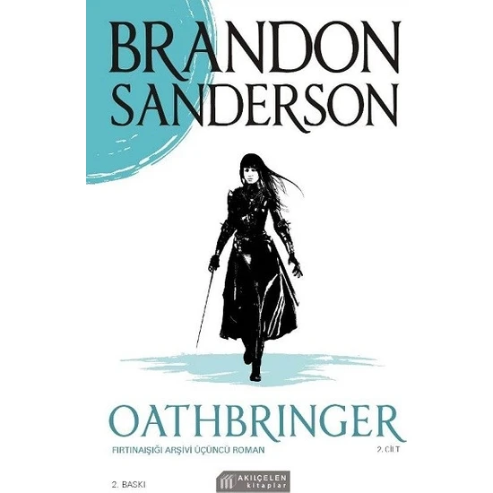 Oathbringer - Fırtınaışığı Arşivi Üçüncü Roman - 2. Cilt - Brandon Sanderson