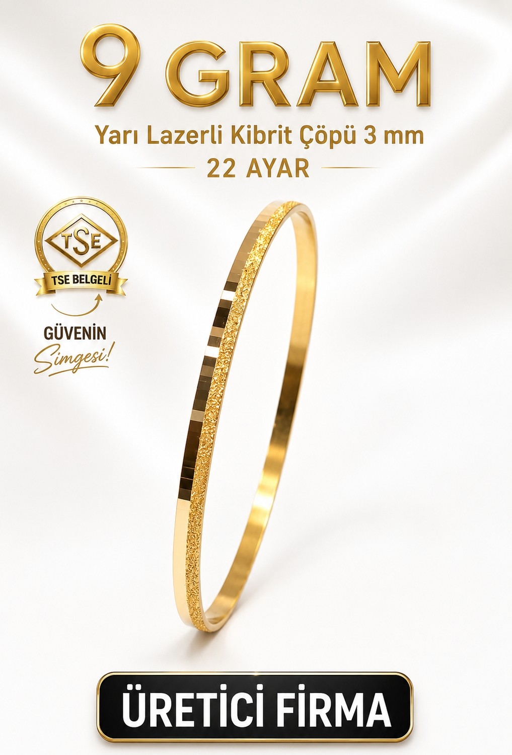 Aks Gold 22 Ayar Tse Belgeli (9 Gram) Yarı Lazerli Kibrit Çöpü 3 mm Altın Işçiliksiz Bilezik Gold