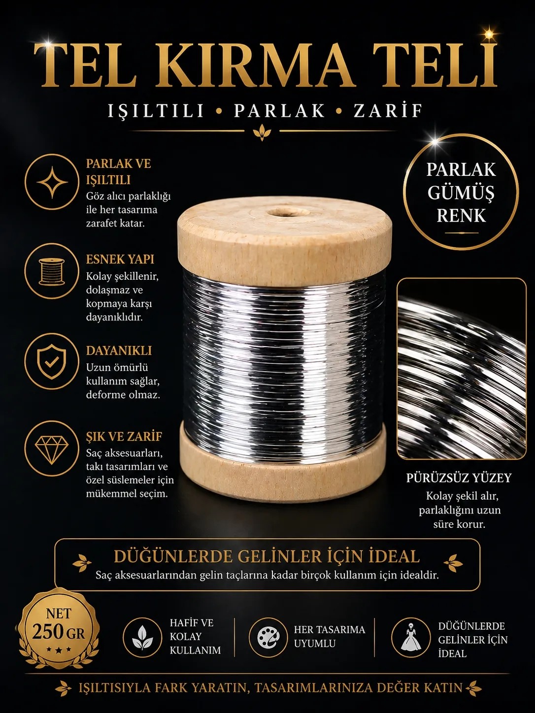 Aktar Halil Gelin Teli Net 250 gr Makara Parlak Gümüş Rengi Yüksek Kalite
