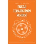 Müptela Yayınları Enerji Terapistinin Rehberi - Kevser Demet