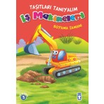 Timaş Çocuk TİMAŞ BASIM TİC. VE SAN.A.Ş. İş Makineleri Eğitici & Öğretici Kitap 16 Sayfa Kolektif 3-6 Yaş