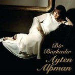 Ossi Müzik Ayten Alpman - Bir Başkadır Plak