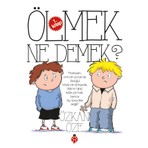 Uğurböceği Yayınları Ölmek Ne Demek?-Özkan Öze