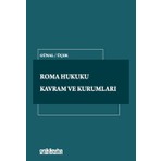 On İki Levha Yayınları Onikilevha Yayınları Roma Hukuku Kavram ve Kurumları - Mehmet Üçer, Hukuk Eğitimi İçin Temel Kaynak