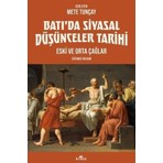 Batı'da Siyasal Düşünceler Tarihi - Eski ve Orta Çağlar - Seçilmiş Yazılar
