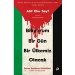 Biliyorum Bir Gün Bir Ülkemiz Olacak - Atıf Ebu Seyf