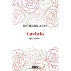 Yapı Kredi Yayınları Lavinia: Aşk Şiirleri - Özdemir Asaf