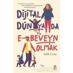 Timaş Yayınları Dijital Dünyada E-Beveyn Olmak - Salih Uyan