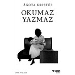 Okumaz Yazmaz - Ágota Kristóf