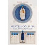 Meryem Oğlu İsa Nasıl Tanrılaştırıldı? - Zafer Duygu