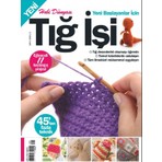Turkuvaz Dergi Tığ İşi Dergisi 2021 Sayı 1 Türkçe Yayın Eğlenceli Projeler ve Teknikler İçin