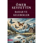 Bahar ve Kelebekler - Ömer Seyfettin