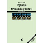 Toplumun McDonaldlaştırılması - George Ritzer