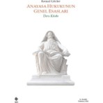 Ekin Yayın Anayasa Hukukunun Genel Esasları - Kemal Gözler