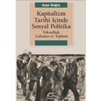 Kapitalizm Tarihi Içinde Sosyal Politika - Ayşe Buğra