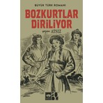 Bozkurtlar Diriliyor - Hüseyin Nihal Atsız