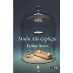 Mutlu Aile Çöplüğü - Emine Sezer