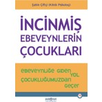 Psikonet Yayınları İncinmiş Ebeveynlerin Çocukları - Şahin Çiftçi, 2023 Yılı Yayınında Bilimsel İnceleme