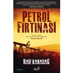 Petrol Fırtınası - Raif Karadağ