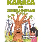 Doğan Çocuk Karaca Ve Sihirli Orman-Ömür Kurt