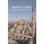 Mosques Of Istanbul  /  Including The Mosques Of Bursa And Edirne - Henry Matthews