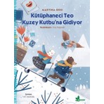Kütüphaneci Teo Kuzey Kutbu’na Gidiyor - Martina Orsi
