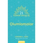 Louise L. Hay 21 Günde Ustalaş Olumlamalar Ciltsiz Kitap Normal Boy 136 Sayfa Omega Yayınları