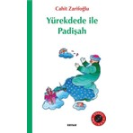 Yürekdede ile Padişah Çocuk Kitabı - Cahit Zarifoğlu 6-8 Yaş Gülücük Serisi 88 Sayfa 