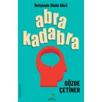 Abrakadabra / İletişimde Sözün Gücü  -  Gözde Çetiner