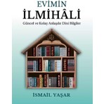 Evimin İlmihali İsmail Yaşar Kitapkalbi Yayıncılık 2025 Dini Bilgiler ve Eğitim İçeriği