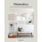 Minimalista
your Step-By-Step Guide To A Better Home, Wardrobe, And Life