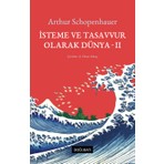 Isteme ve Tasavvur Olarak Dünya - Iı