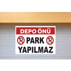 Depo Önü Park Yapılmaz Sticker 50X35CM Folyo Baskı Kolay Uygulama Yüksek Çözünürlük
