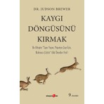 Okuyan Us Yayınevi Kaygı Döngüsünü Kırmak - Judson Brewer