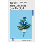 Tk Yayınevi Belki Derdimize Çare Bir Çiçek Sadettin ökten-Kemal Sayar