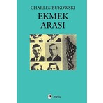 Metis Yayınları Ekmek Arası - Charles Bukowski