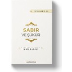 Semerkand Kitap Sabır ve Şükür | Ihya-U Ulumiddin | Imam Gazali