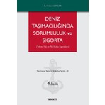 Deniz Taşımacılığında Sorumluluk ve Sigorta