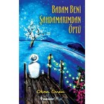 Babam Beni Şahdamarımdan Öptü - Ozan Önen