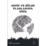 Akademisyen Kitabevi Akademisyen Yayın Evi'nden Şehir ve Bölge Planlamaya Giriş Aliye Ahu Gülümser 2025 Yayın Tarihli Kitap