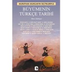 Büyümenin Türkçe Tarihi - Murathan Mungan