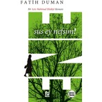 Nesil Yayınları Ene – Aziz Mahmud Hüdâyî’nin Hikâyesi, Fatih Duman