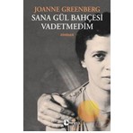 Metis Yayınları Metis Yayıncılık Ciltsiz Roman Sana Gül Bahçesi Vadetmedim Joanne Greenberg