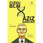 Tübitak Yayınları Çizgi Bilim - Aziz Sancar
