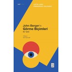 Ketebe Yayınları John Berger’in Görme Biçimleri - Katja Lang Emmanouıl Kalkanıs
